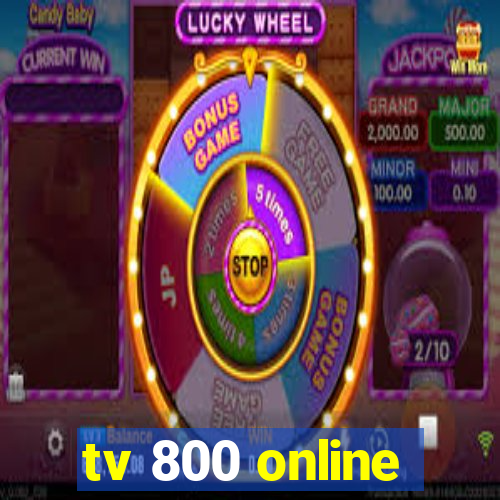 tv 800 online